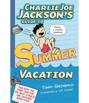 Charlie Joe Jackson’s Guide to Summer Vacation