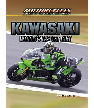 Kawasaki: World’s Fastest Bike