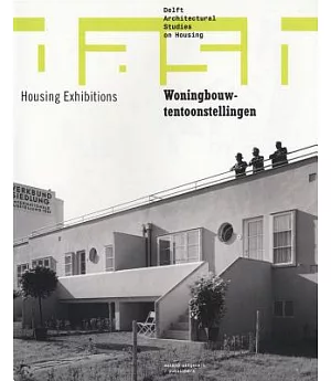 Dash #9: Woningbouw-tentoonstellingen / Housing Exhibitions