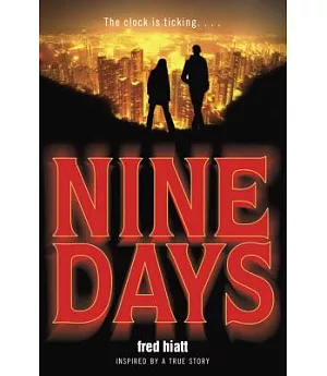 Nine Days: Inspired by a True Story