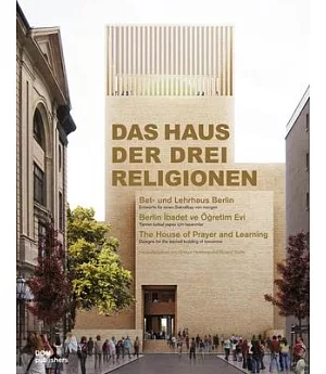 The House of Prayer and Learning: Designs for the Sacred Building of Tomorrow