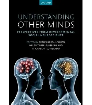 Understanding Other Minds: Perspectives from Developmental Social Neuroscience
