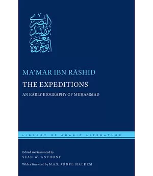 The Expeditions: An Early Biography of Muhammad