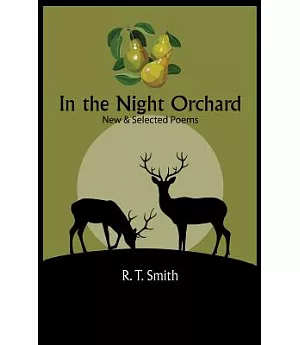 In the Night Orchard: New and Selected Poems