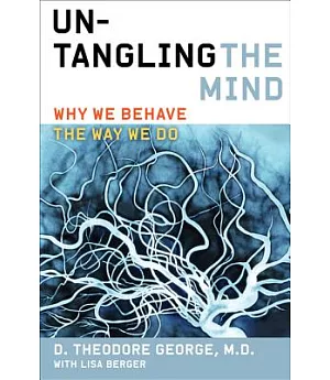 Untangling the Mind: Why We Behave the Way We Do