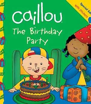 Caillou The Birthday Party