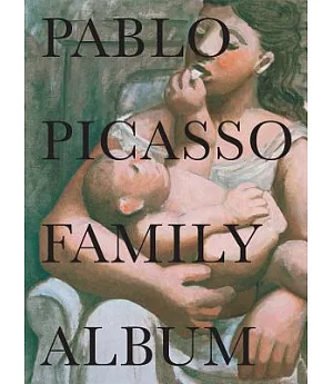 Pablo Picasso Family Album: 24 June - 6 October 2013