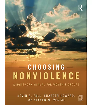 Choosing Nonviolence: A Homework Manual for Women’s Groups