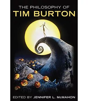 The Philosophy of Tim Burton