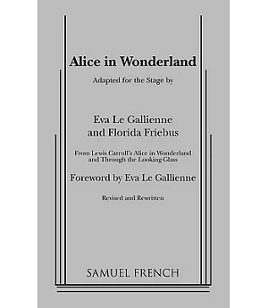 Alice in Wonderland: A Samuel French Acting Edition