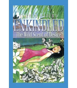 Enkindled: The Wild Scent of Desire