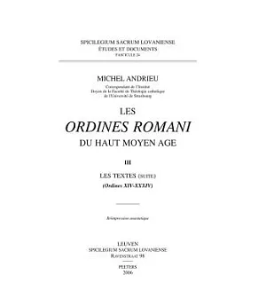 Les Ordines Romani Du Haut Moyen -ge: Tome Iii: Les Textes (Ordines Xiv-xxxiv)