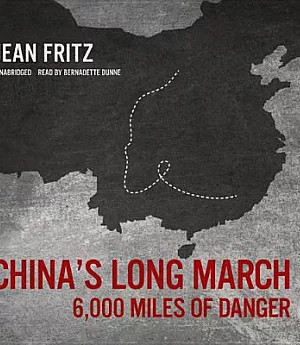 China’s Long March: 6,000 Miles of Danger
