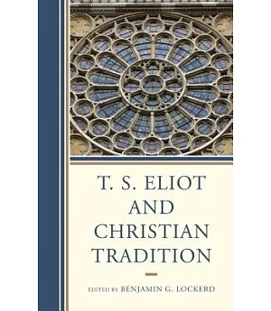 T. S. Eliot and Christian Tradition