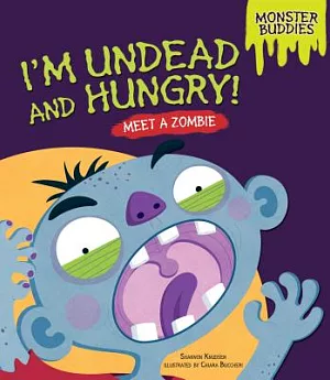 I’m Undead and Hungry!: Meet a Zombie
