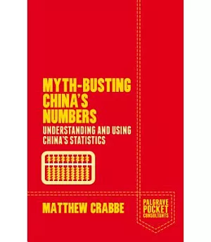 Myth-Busting China’s Numbers: Understanding and Using China’s Statistics