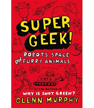 Robots, Space and Furry Animals