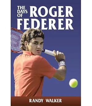 The Days of Roger Federer