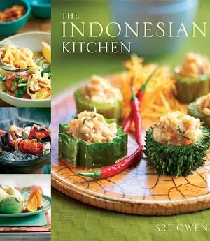 The Indonesian Kitchen: Recipes and Stories