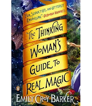 The Thinking Woman’s Guide to Real Magic