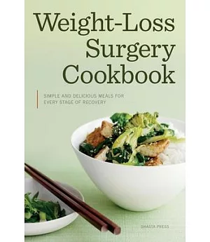 Weight-Loss Surgery Cookbook: Simple and Delicious Meals for Every Stage of Recovery