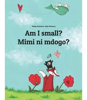 Am I Small? / Mimi Ni Mdogo?: Children’s Picture Book