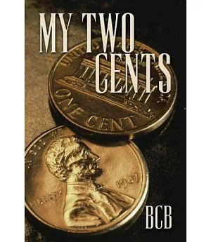 My Two Cents: Two Short Stories