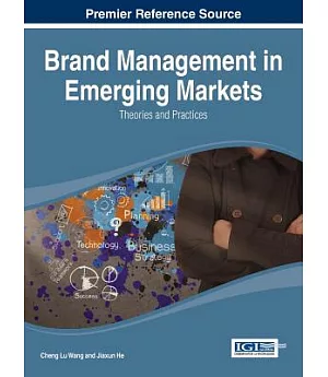 Brand Management in Emerging Markets: Theories and Practices