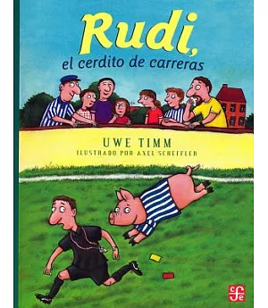 Rudi, el cerdito de carreras / Rudy, the Racing Pig