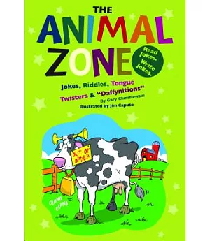 The Animal Zone: Jokes, Riddles, Tongue Twisters & 