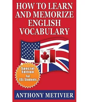 How to Learn and Memorize English Vocabulary: Using a Memory Palace Specifically Designed for the English Language (Special Edit