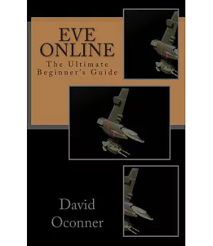 Eve Online: The Ultimate Beginner’s Guide