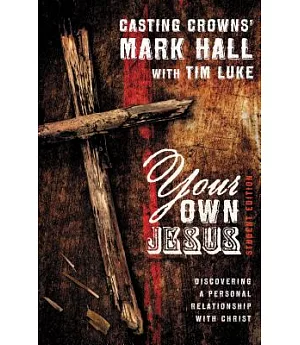 Your Own Jesus: Discovering a Personal Relationship with Christ