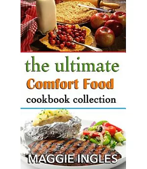 The Ultimate Comfort Food Cookbook Collection