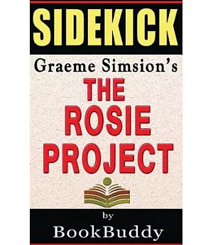 The Rosie Project: A Sidekick For Graeme Simsion’s