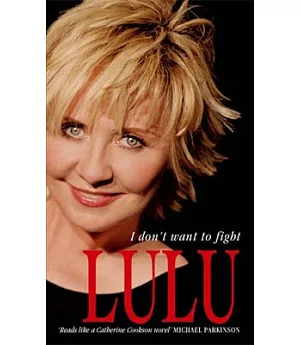 Lulu: I Don’t Want to Fight