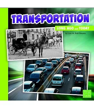 Transportation: Long Ago and Today