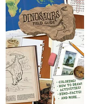 Dinosaurs Field Guide