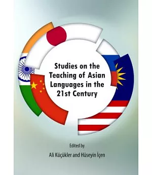 Studies on the Teaching of Asian Languages in the 21st Century