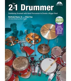 The 2 in 1 Drummer: Combining Drumset With Hand Percussion to Create a Bigger Beat