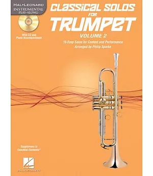 Classical Solos for Trumpet: 15 Easy Solos for Contest and Performance