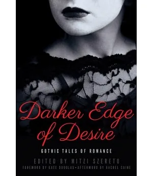 Darker Edge of Desire: Gothic Tales of Romance