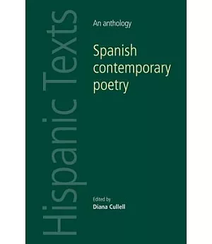 Spanish Contemporary Poetry: An Anthology