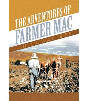The Adventures of Farmer MAC