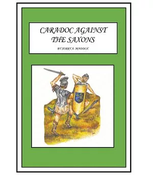 Caradoc Against the Saxons