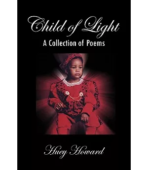 Child of Light: A Collection of Poems