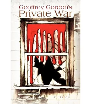 Geoffrey Gordon¡¦s Private War