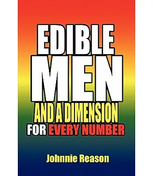 Edible Men and a Dimension for Every Number