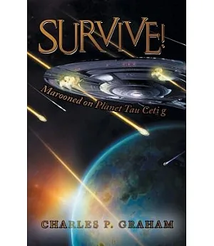 Survive!: Marooned on Planet Tau Ceti G