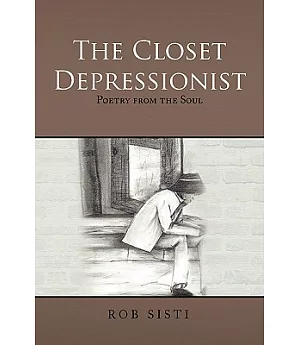 The Closet Depressionist: Poetry from the Soul